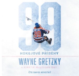 Product detail of 99: Hokejové příběhy (audiokniha) - Wayne Gretzky