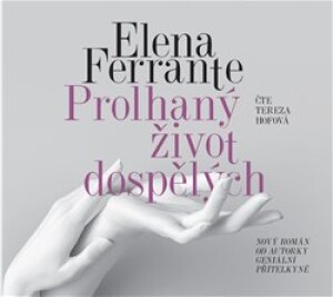 Product detail of Prolhaný život dospělých - Elena Ferrante