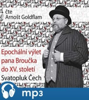 Product detail of Epochální výlet pana Broučka do XV. století, mp3 - Svatopluk Čech