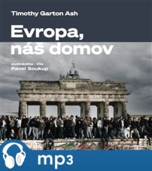 Product detail of Evropa, náš domov, mp3 - Timothy Garton Ash