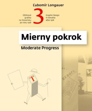 Product detail of Úžitková grafika na Slovensku po roku 1918 - 3.časť / Graphic Design in Slovakia after 1918 - Ľubomír Longauer