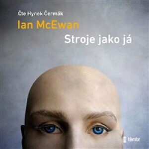 Product detail of Stroje jako já - Ian McEwan