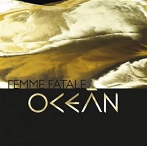 Product detail of Femme Fatale - CD - Oceán