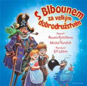 Product detail of S Blbounem za velkým dobrodružstvím - Renata Petříčková, Michal Vaněček
