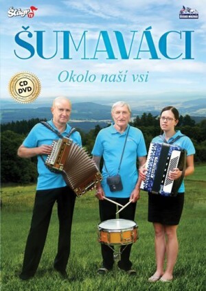 Product detail of Šumaváci - Okolo naší vsi - CD + DVD