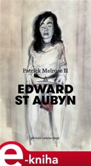 Product detail of Patrick Melrose II - Edward St Aubyn