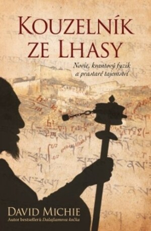 Product detail of Kouzelník ze Lhasy - Novic, kvantový fyzik a prastaré tajemství, 2.  vydání - David Michie