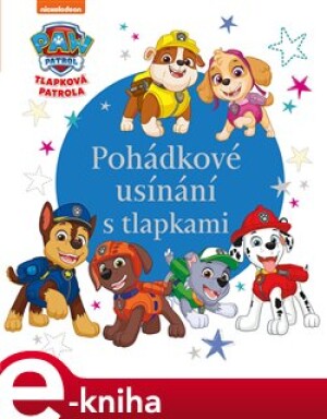 Product detail of Tlapková patrola - Pohádkové usínání s tlapkami - kolektiv