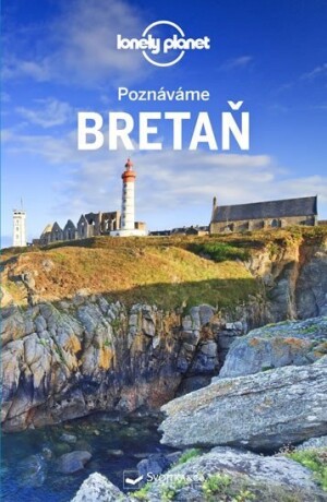 Product detail of Poznáváme Bretaň - Lonely Planet - kolektiv autorů