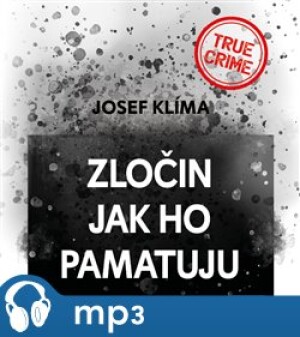 Product detail of Zločin jak ho pamatuju, mp3 - Josef Klíma