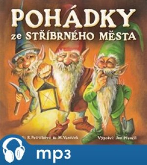 Product detail of Pohádky ze stříbrného města - Michal Vaněček, Renata Petříčková