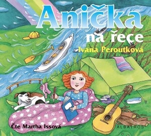 Product detail of Anička na řece (audiokniha pro děti) - Ivana Peroutková
