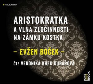 Product detail of Aristokratka a vlna zločinnosti na zámku - CDmp3 - Evžen Boček