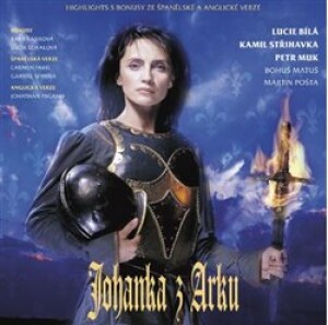 Product detail of Johanka z Arku (Highlights s bonusy) - Ondřej Soukup, Gabriela Osvaldová