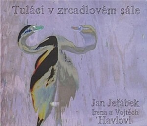 Product detail of Tuláci v zrcadlovém sále - CD - Vojtěch Havel