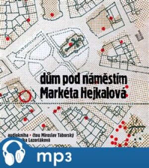 Product detail of Dům pod náměstím, mp3 - Markéta Hejkalová