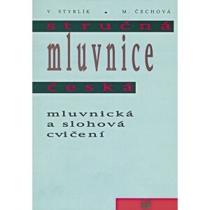 Product detail of Stručná mluvnice česká – mluvnická a slohová cvičení - Marie Čechová