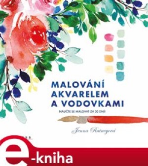 Product detail of Malování akvarelem a vodovkami - Jenna Rainey
