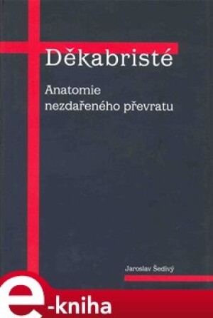 Product detail of Děkabristé - Jaroslav Šedivý