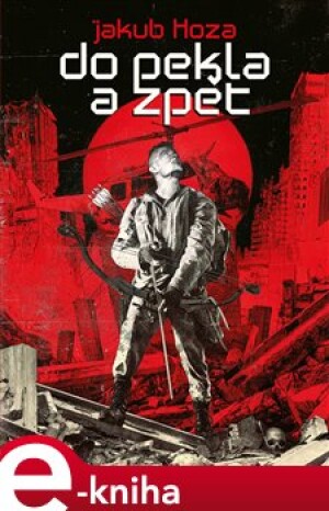 Product detail of Do pekla a zpět - Jakub Hoza
