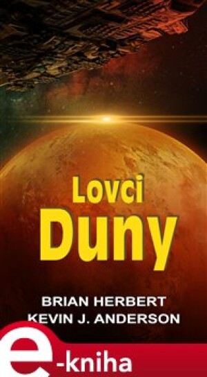 Product detail of Lovci Duny - Kevin J. Anderson, Brian Herbert