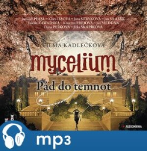 Product detail of Mycelium III : Pád do temnot, mp3 - Vilma Kadlečková