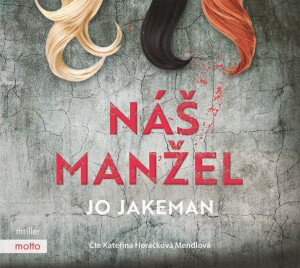 Product detail of Náš manžel (audiokniha) - Jo Jakeman