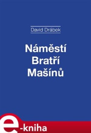 Product detail of Náměstí Bratří Mašínů - David Drábek