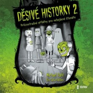 Product detail of Děsivé historky 2. Hrůzostrašné příběhy pro nebojácné čtenáře, CD - Michael Dahl