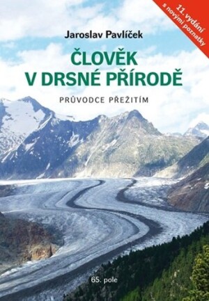 Product detail of Člověk v drsné přírodě - Průvodce přežitím, 11.  vydání - Jaroslav Pavlíček