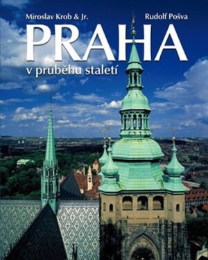 Product detail of Praha v průběhu staletí - Miroslav Krob