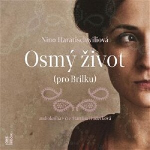 Product detail of Osmý život (pro Brilku) - Nino Haratischwiliová