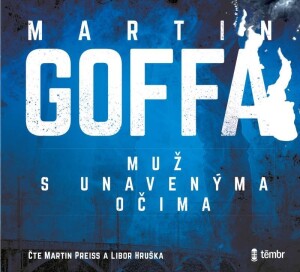 Product detail of Muž s unavenýma očima - audioknihovna - Martin Goffa