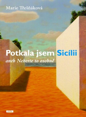 Product detail of Potkala jsem Sicílii aneb Neberte to osobně - Marie Třešňáková