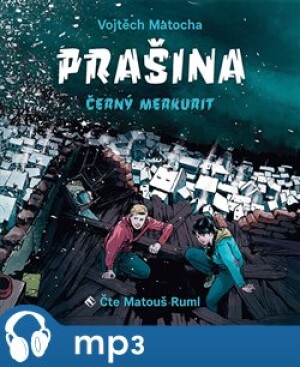 Product detail of Prašina - Černý merkurit, mp3 - Vojtěch Matocha
