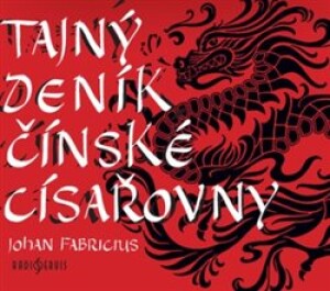 Product detail of Tajný deník čínské  císařovny - Johan Fabricius
