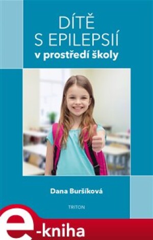 Product detail of Dítě s epilepsií v prostředí školy - Dana Bursíková