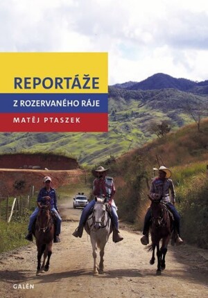 Product detail of Reportáže z rozervaného ráje - Matěj Ptaszek