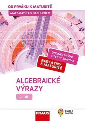 Product detail of Matematika s nadhledem od prváku k maturitě 2. - Algebraické výrazy - Eduard Fuchs