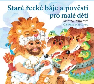 Product detail of Staré řecké báje a pověsti pro malé děti (audiokniha pro děti) - Martina Drijverová
