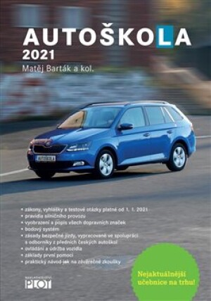 Product detail of Autoškola 2021 - Matěj Barták, kol.