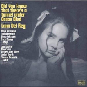 Product detail of Did You know that there's a tunnel under Ocean Blvd - Lana Del Rey