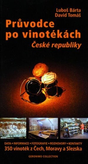 Product detail of Průvodce po vinotékách České republiky - Luboš Bárta