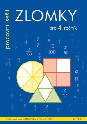 Product detail of Zlomky pro 4. ročník ZŠ - Pracovní sešit - Růžena Blažková
