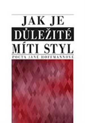 Product detail of Jak je důležité míti styl - kolektiv autorů
