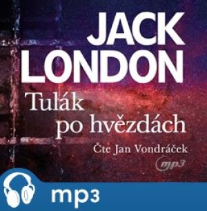 Product detail of Tulák po hvězdách, mp3 - Jack London