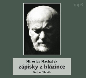 Product detail of Zápisky z blázince - CDmp3 (Čte Jan Vlasák) - Miroslav Macháček
