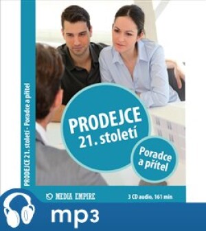 Product detail of Prodejce 21. století - Poradce a přítel, mp3 - Dan Miller