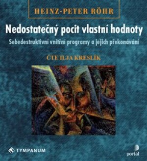Product detail of Nedostatečný pocit vlastní hodnoty, mp3 - Hans-Peter Röhr
