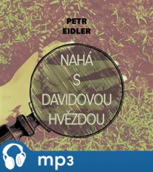 Product detail of Nahá s Davidovou hvězdou, mp3 - Petr Eidler